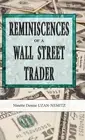 Reminiscences of a Wall Street Trader by Ninette Denise Uzan-Nemitz (English) Ha