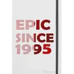 EPIC SINCE 1995 NOTEBOOK BIRTHDAY GIFT: