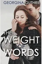 [ THE WEIGHT OF WORDS ] by Guthrie, Georgina ( Author) Nov-2013 [ Paperback ]