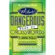 The New York Times Will Shortz Presents the Dangerous Book of Crosswords: 75 Daring Puzzles