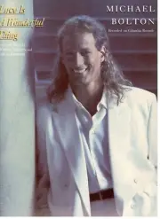 MICHAEL BOLTON "LOVE IS A WONDERFUL THING" SHEET MUSIC-1991-BRAND NEW ON SALE!!