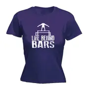 Life Behind Bars Gymnast - Funny Novelty Womens T-Shirt T Shirt Tshirt