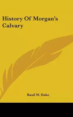 History of Morgan’s Calvary