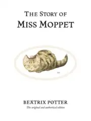 The Story of Miss Moppet (Hardback or Cased Book)