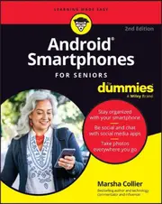 Android Smartphones For Seniors For Dummies