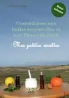 Cosmtiques aux huiles essentielles et aux Fleurs de Bach: mes petites recettes b