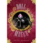 THE DOLL MAKER: SWORD AND STEAMPUNK