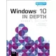 Windows 10 in Depth (Includes Content Update Program)