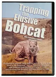Trapping the Elusive Bobcat - DVD By: Gary Jepson