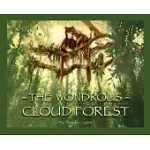 THE WONDROUS CLOUD FOREST