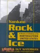 在飛比找三民網路書店優惠-Yankee Rock & Ice ─ A History 