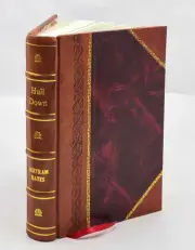 Hull Down Reminiscences Of Wind-Jammers, Troops And Travellers 1 [Leather Bound]