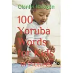 100 YORUBA WORDS FOR KIDS: IN PICTURES