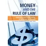 MONEY AND THE RULE OF LAW: GENERALITY AND PREDICTABILITY IN MONETARY INSTITUTIONS