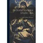 A GUIDE TO BIBLE STUDY ... ED