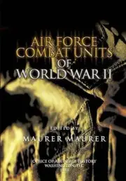 Air Force Combat Units of World War II by Maurer Maurer (English) Paperback Book