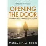 OPENING THE DOOR: MY JOURNEY THROUGH ANOREXIA TO FULL RECOVERY