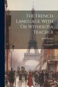 在飛比找博客來優惠-The French Language With Or Wi