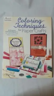ANNIES PAPER CRAFTS COLORING TECHNIQUES FOR PAPER CRAFTS KERI LEE SEREIKA