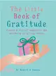 The Little Book of Gratitude ─ Create a Life of Happiness and Wellbeing by Giving Thanks