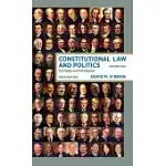 CONSTITUTIONAL LAW AND POLITICS: CIVIL RIGHTS AND CIVIL LIBERTIES