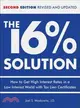 The 16% Solution ─ How to Get High Interest Rates in a Low Interest World With Tax Lien Certificates