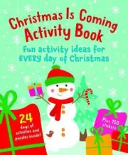 Christmas Is Coming Activity Book by Sarah Walden 9781915613424 NEW