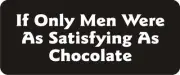 3 - Satisfying As Chocolate Hard Hat Biker Helmet Sticker Bs291 3