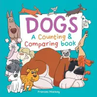 在飛比找博客來優惠-Dogs A Counting & Comparing Bo