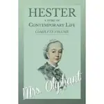 HESTER - A STORY OF CONTEMPORARY LIFE - COMPLETE VOLUME