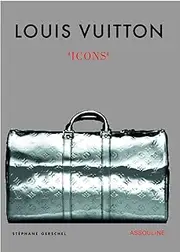 Louis Vuitton: Icons