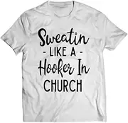 [keoStore] Sweatin Like A Hooker in Church Gym Yoga Workout Tank Top ds362 T-Shirt