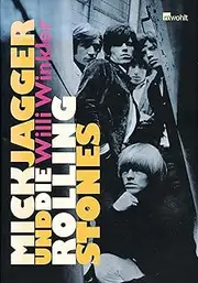 Mick Jagger und die Rolling Stones