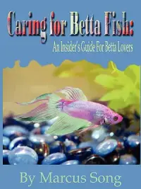 在飛比找博客來優惠-Caring for Betta Fish: An Insi