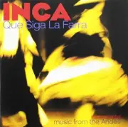 INCA THE PERUVIAN ENSEMBLE - Que Siga La Farra - CD - BRAND NEW/STILL SEALED