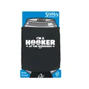 Fishing Dw Im A Hooker At The Weekends - Funny Novelty Stubby Holder With Base