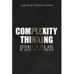 COMPLEXITY THINKING: SCIENCE IN THE AGE OF ALTERNATIVE TRUTHS