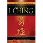 THE COMPLETE I CHING: THE DEFINITIVE TRANSLATION BY TAOIST MASTER ALFRED HUANG