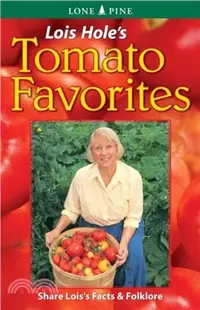 在飛比找三民網路書店優惠-Lois Hole's Tomato Favorites：S