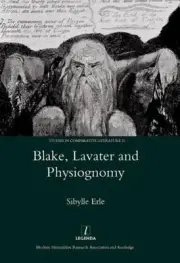 Blake, Lavater, and Physiognomy by Sibylle Erle: New