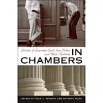 IN CHAMBERS: STORIES OF SUPREME COURT LAW CLERKS AND THEIR JUSTICES