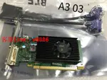 【咨詢客服應有盡有】庫存NVIDIA QUADRO NVS315 1G雙屏顯卡 720837-001質保一年！