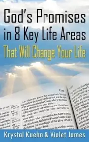 God's Promises in 8 Key Life Areas That Will Change Your Life by Krystal Kuehn (