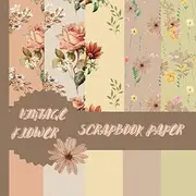 Vintage Flower Scrapbook Paper: Vintage Floral Theme - 8.5 x 8.5 inch - Beautiful craft paper for Gift Wrapping, Card Making, Scrapbooking - Double-Sided Sheet