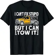 X.Style I Can't fix Stupid but I can Tow it Tow Truck Driver ds386 T-Shirt (M) Black