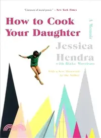 在飛比找三民網路書店優惠-How to Cook Your Daughter ― A 