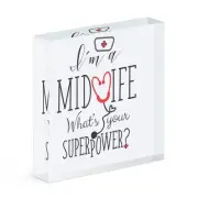 I'm A Midwife What's Your Superpower Acrylic Photo Block Frame Superhero