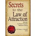 SECRETS TO THE LAW OF ATTRACTION