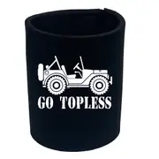 Go Topless - Funny Novelty Stubby Holder