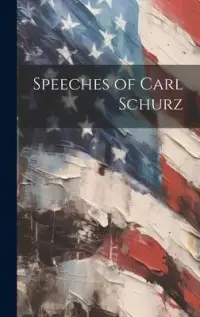 在飛比找博客來優惠-Speeches of Carl Schurz